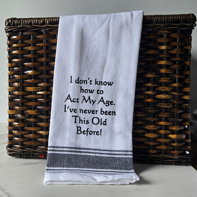 Funny Tea Towels -Black and White-- Assorted Saying