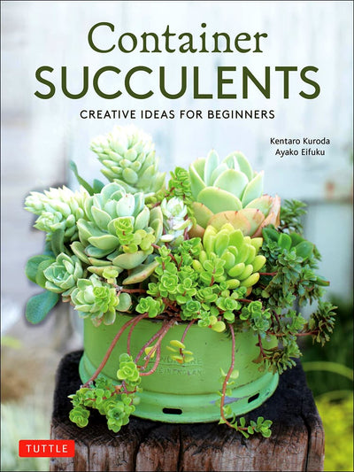 Container Succulents Gardening Book